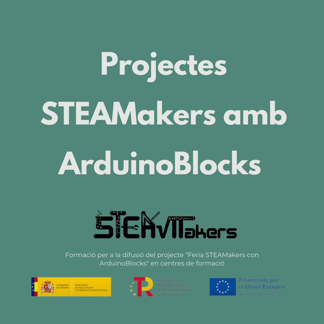 Projectes STEAMakers amb ArduinoBlocks 